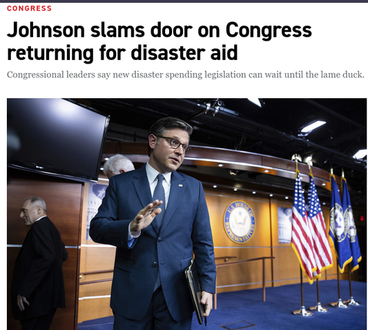 Johnson Slams Door on Congress Returning for Disaster Aid - This is the Quality of Leadership we get because the Russian Mafia - published 10/14/2024